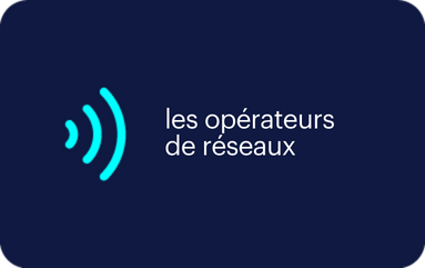 les opérateurs de réseaux